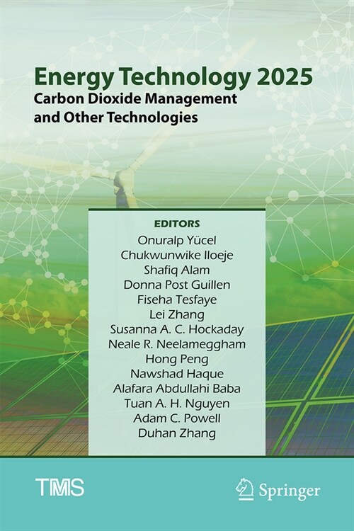 Energy Technology 2025: Carbon Dioxide Management and Other Technologies (Hardcover)