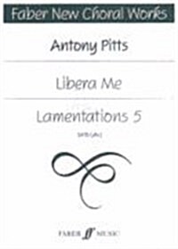 Libera Me/Lamentations 5 (Paperback)