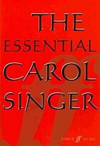 The Essential Carol Singer. : SATB Accompanied (Paperback)