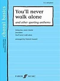 Youll Never Walk Alone & Other Sporting Anthems (Paperback)