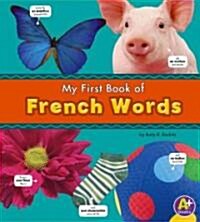 My First Book of French Words (Library Binding)