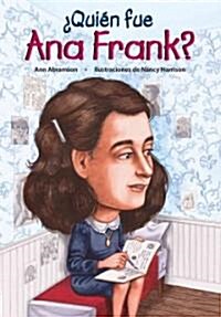 Quien Fue Ana Frank = Who Was Anne Frank? (Paperback)
