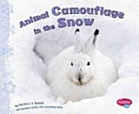 Animal Camouflage in the Snow (Library Binding)