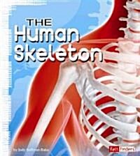 The Human Skeleton (Library Binding)