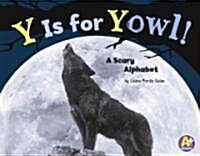 Y Is for Yowl!: A Scary Alphabet (Paperback)