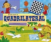 If You Were a Quadrilateral (Paperback)