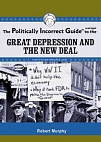 The Politically Incorrect Guide to the Great Depression and the New Deal (Audio CD)