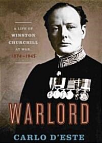 Warlord: A Life of Churchill at War, 1874-1945 (Audio CD)