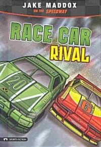 Race Car Rival: Jake Maddox on the Speedway (Hardcover)