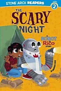 The Scary Night: A Robot and Rico Story (Paperback)