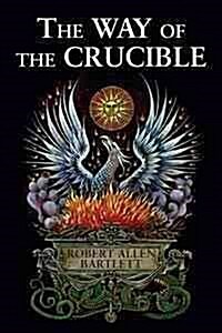 The Way of the Crucible (Paperback)
