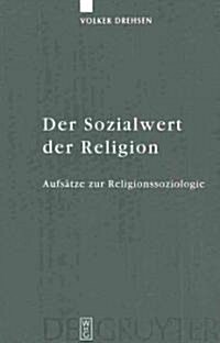 Der Sozialwert Der Religion (Hardcover)