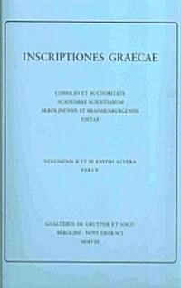 Inscriptiones Atticae Aetatis Quae Est Inter Herulorum Incursionem Et Imp. Mauricii Tempora (Paperback)