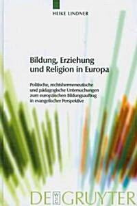 Bildung, Erziehung und Religion in Europa (Hardcover)