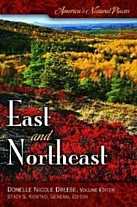Americas Natural Places: East and Northeast (Hardcover)