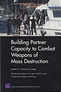 Building Partner Capacity to Combat Weapons of Mass Destruction (Paperback)