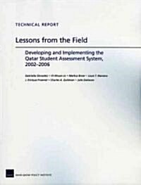 Lessons from the Field: Developing and Implementing the Qatar Student Assessment System, 20022006 (Paperback)