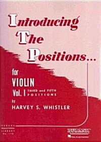Introducing the Positions for Violin: Volume 1 - Third and Fifth Position (Paperback)
