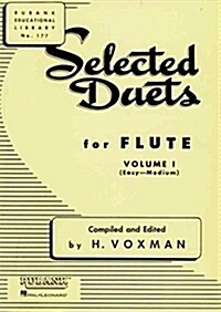 Selected Duets for Flute: Volume 1 - Easy to Medium (Paperback)