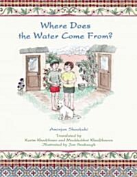 Where Does the Water Come From? (Paperback)
