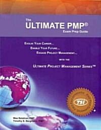 The Ultimate PMP Exam Prep Guide (Paperback)