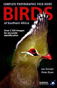 Birds of Southern Africa: Complete Photographic Field Guide (Paperback)