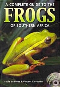 A Complete Guide to the Frogs of Southern Africa [With CDROM] (Paperback)