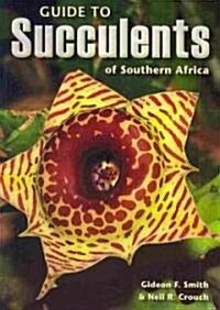 Guide to Succulents of Southern Africa (Paperback)