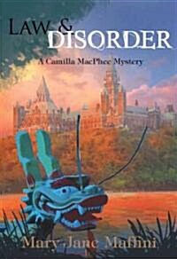 Law and Disorder: A Camilla MacPhee Mystery (Paperback)