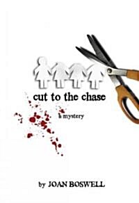 Cut to the Chase: A Hollis Grant Mystery (Paperback)