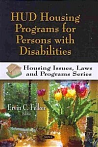 HUD Housing Programs for Persons With Disabilities (Paperback)