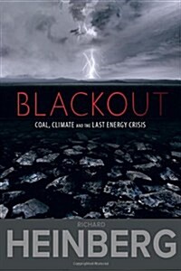 Blackout: Coal, Climate and the Last Energy Crisis (Paperback)