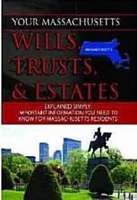 Your Michigan Wills, Trusts, & Estates Explained Simply: Important Information You Need to Know for Michigan Residents (Paperback)