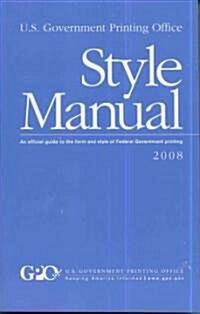 United States Government Printing Office Style Manual 2008 (Paperback)