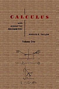 Calculus with Analytic Geometry by Angus E. Taylor Vol. 2 (Paperback)