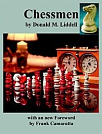 Chessmen by Donald M. Liddell (Paperback)