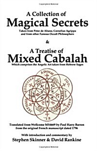 A Collection of Magical Secrets & a Treatise of Mixed Cabalah (Paperback, 1st)