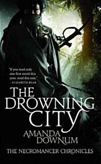 The Drowning City (Mass Market Paperback, 1st)