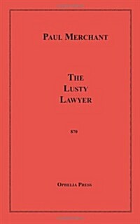 The Lusty Lawyer (Paperback)