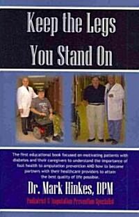 Keep the Legs You Stand On (Paperback)