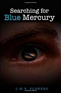 Searching for Blue Mercury (Paperback)