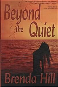 Beyond the Quiet (Paperback)