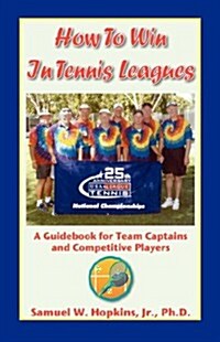 How to Win in Tennis Leagues (Paperback)