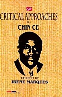 Critical Approaches Vol.1: The Works of Chin Ce (Paperback)