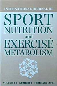 International Journal of Sport Nutrition and Exercise Metabolism (Paperback)