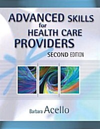 Advanced Skills for Health Care Providers (Paperback, PCK)