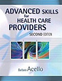 Bundle: Advanced Skills for Health Care Providers, 2nd + Workbook (Hardcover, 2)