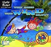 Little Pirate: Why Does the Wind Blow? Science Made Simple! (Hardcover)