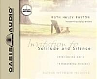 Invitation to Solitude and Silence: Experiencing Gods Transforming Presence (Audio CD)