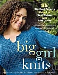 Big Girl Knits (Paperback, 1st)